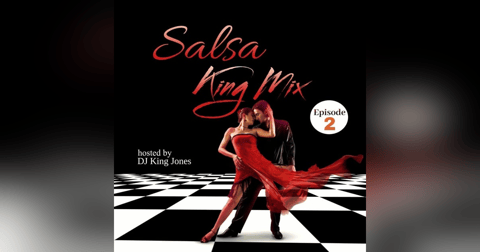 Salsa King Mix (Episode 2) Salsa King Mix (Episode 2)
