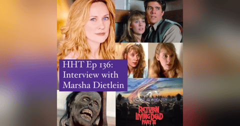 Ep 136: Interview w/Marsha Dietlein from “Return of the Living Dead Part II” Ep 136: Interview w/Marsha Dietlein from “Return of the Living Dead Part II”