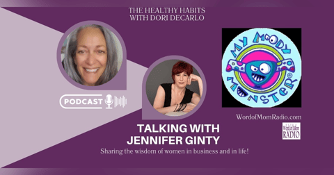 Jennifer Ginty and My Moody Monster on Healthy Habits with Dori DeCarlo Jennifer Ginty and My Moody Monster on Healthy Habits with Dori DeCarlo