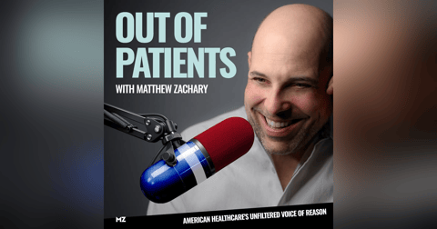 Out of Patients with Matthew Zachary Out of Patients with Matthew Zachary