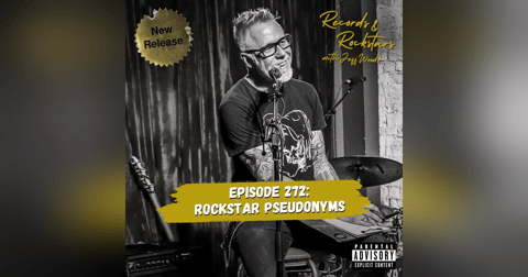 272: Rockstar Pseudonyms 272: Rockstar Pseudonyms