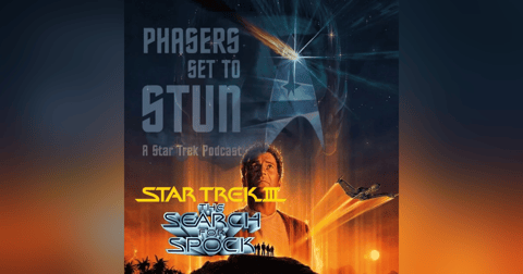 Phasers Set To Stun: Star Trek III The Search for Spock Phasers Set To Stun: Star Trek III The Search for Spock