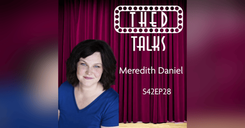 2.28 A Conversation with Meredith Daniel 2.28 A Conversation with Meredith Daniel