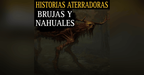 MARATON DE RELATOS DE TERROR BRUJAS Y NAHUALES / TEMPORADA 3 / L.C.E. MARATON DE RELATOS DE TERROR BRUJAS Y NAHUALES / TEMPORADA 3 / L.C.E.