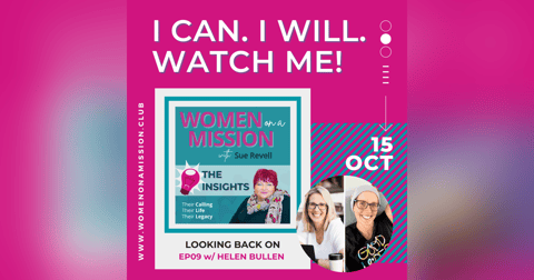 Episode 10: Looking back on "I can. I will. Watch Me!" with Helen Bullen (Insights) Episode 10: Looking back on "I can. I will. Watch Me!" with Helen Bullen (Insights)