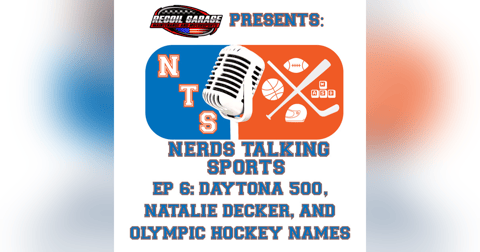 NTS EP6: Daytona 500, Natalie Decker and Olympic Hockey Names NTS EP6: Daytona 500, Natalie Decker and Olympic Hockey Names