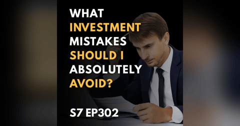 What Investment Mistakes Should I Absolutely Avoid? What Investment Mistakes Should I Absolutely Avoid?