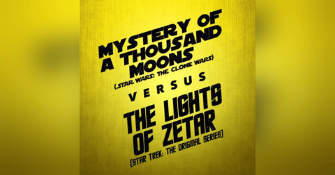 Mystery of a Thousand Moons vs. The Lights of Zetar Mystery of a Thousand Moons vs. The Lights of Zetar