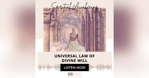 Universal Law of Divine Will {10 of 52 Series} Universal Law of Divine Will {10 of 52 Series}