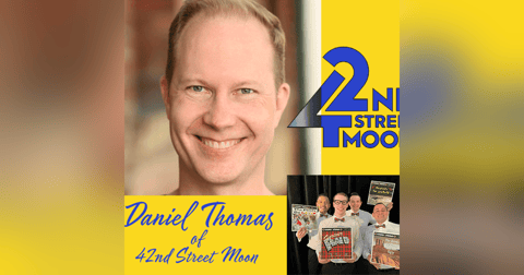 Daniel Thomas of 42nd Street Moon Daniel Thomas of 42nd Street Moon