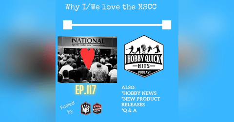 Hobby Quick Hits Ep.117 Why I/We Love the NSCC Hobby Quick Hits Ep.117 Why I/We Love the NSCC