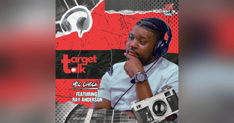 Target Talk - “Mic Check” featuring Ray Anderson Target Talk - “Mic Check” featuring Ray Anderson