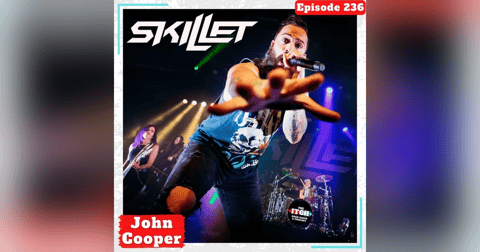 E236 A Conversation with John Cooper of Skillet E236 A Conversation with John Cooper of Skillet