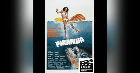 A Film at 45 - Piranha A Film at 45 - Piranha