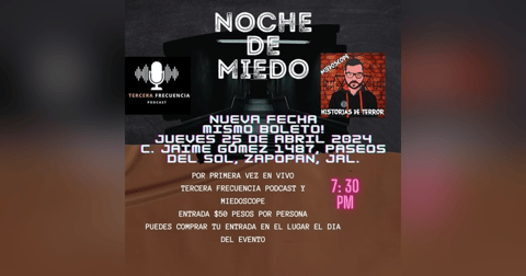 Historias de Miedo Abril 25 de 2024 EVENTO EN ZAPOPAN JALISCO Historias de Miedo Abril 25 de 2024 EVENTO EN ZAPOPAN JALISCO