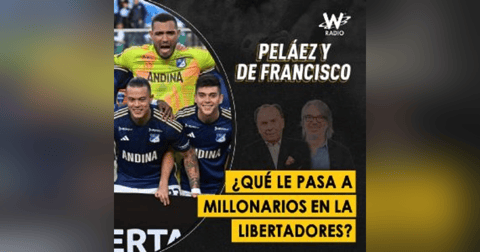¿Qué le pasa a Millonarios en la Libertadores? ¿Qué le pasa a Millonarios en la Libertadores?