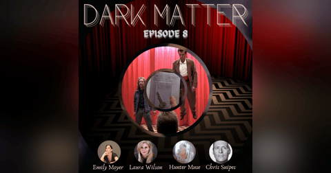 Patreon & Locals Limited Series: Dark Matter | Episode 8 (The Secret Diary of Laura Palmer Pt. 2) Patreon & Locals Limited Series: Dark Matter | Episode 8 (The Secret Diary of Laura Palmer Pt. 2)