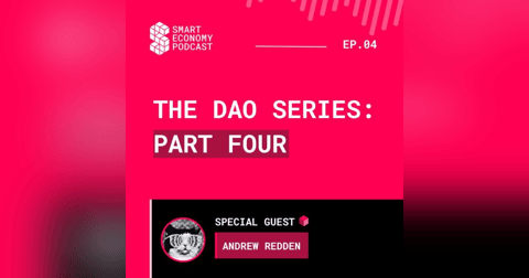 S1E4 - Andrew Redden | The DAO Series - Part Four S1E4 - Andrew Redden | The DAO Series - Part Four