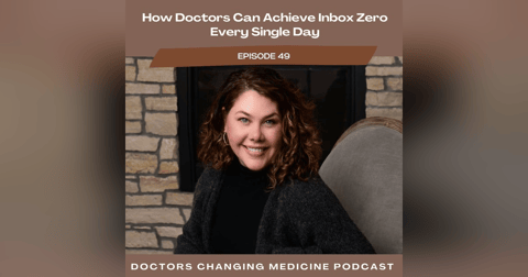 How Doctors Can Achieve Inbox Zero Every Single Day with Dr. Alexia Gillen How Doctors Can Achieve Inbox Zero Every Single Day with Dr. Alexia Gillen
