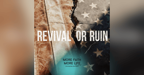 Revival or Ruin: America at the Crossroads | #132 Revival or Ruin: America at the Crossroads | #132