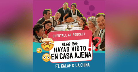 17. Algo que hayas visto EN CASA AJENA (Ft. Kalaf & La China) 17. Algo que hayas visto EN CASA AJENA (Ft. Kalaf & La China)