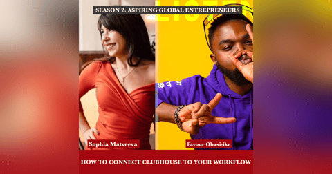 (A.G.E) How to Connect Clubhouse to your Workflow with Sophia Matveeva 🇬🇧 - 106 (A.G.E) How to Connect Clubhouse to your Workflow with Sophia Matveeva 🇬🇧 - 106