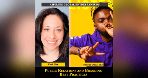 (A.G.E) Public Relations and Branding Best Practices with Ceci Hox ✍🏾 - 136 (A.G.E) Public Relations and Branding Best Practices with Ceci Hox ✍🏾 - 136