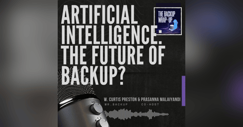 Artificial Intelligence: The Future of Backup? Artificial Intelligence: The Future of Backup?