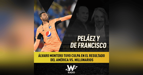 Álvaro Montero tuvo culpa en el resultado del América vs. Millonarios Álvaro Montero tuvo culpa en el resultado del América vs. Millonarios