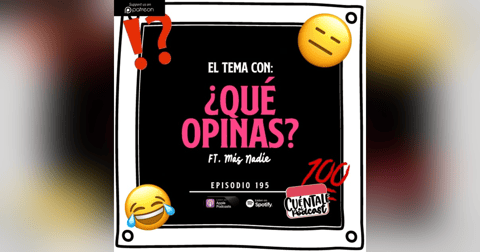 195. El tema con: ¿QUÉ OPINAS? (Ft. Más Nadie) 195. El tema con: ¿QUÉ OPINAS? (Ft. Más Nadie)