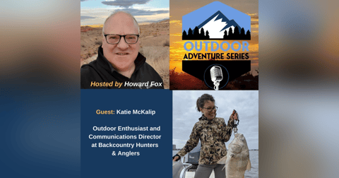 Katie McKalip, Outdoor Enthusiast and Communications Director at Backcountry Hunters & Anglers Katie McKalip, Outdoor Enthusiast and Communications Director at Backcountry Hunters & Anglers