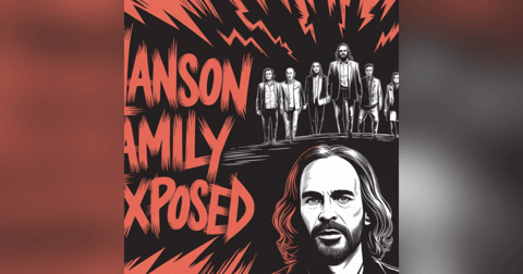 Manson Family Exposed|PBP|23: Cult Classics Series Manson Family Exposed|PBP|23: Cult Classics Series