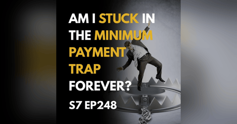 Am I Stuck in the Minimum Payment Trap Forever? Am I Stuck in the Minimum Payment Trap Forever?
