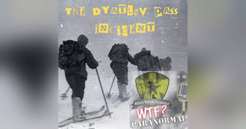 The Dyatlov Pass Incident: Solved or Cover-Up? S7 E2 The Dyatlov Pass Incident: Solved or Cover-Up? S7 E2