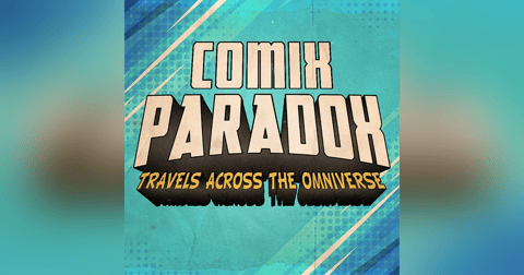 Comix Paradox Podcast Comix Paradox Podcast