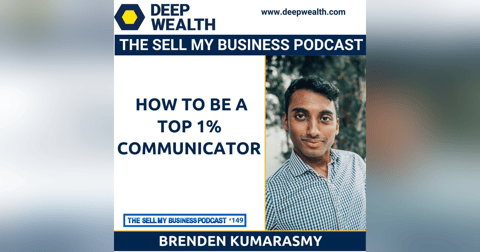 Brenden Kumarasmy On How To Be A Top 1% Communicator (#149) Brenden Kumarasmy On How To Be A Top 1% Communicator (#149)