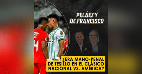 ¿Era mano-penal de Tesillo en el clásico Nacional vs. América? ¿Era mano-penal de Tesillo en el clásico Nacional vs. América?