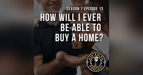 How will I ever be able to buy a home? How will I ever be able to buy a home?