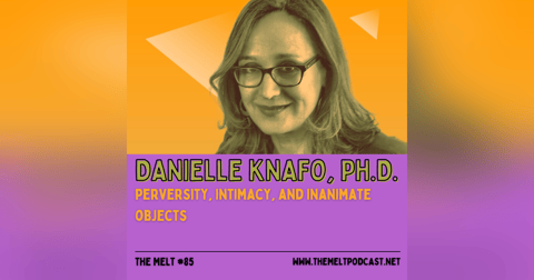 Danielle Knafo, Ph. D. | Perversity, Intimacy, and Inanimate Objects Danielle Knafo, Ph. D. | Perversity, Intimacy, and Inanimate Objects