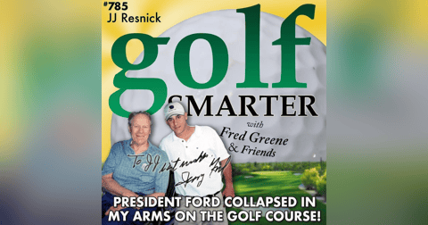 President Ford Collapsed In My Arms on the Golf Course! And more Caddy Stories from JJ Resnick President Ford Collapsed In My Arms on the Golf Course! And more Caddy Stories from JJ Resnick