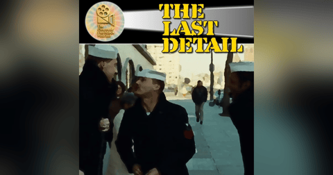 The Last Detail (1973) – Jack Nicholson’s Profane 70s Road Movie The Last Detail (1973) – Jack Nicholson’s Profane 70s Road Movie