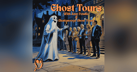 Chattanooga Ghost Tours with Amy Petulla Chattanooga Ghost Tours with Amy Petulla