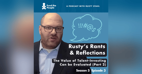 The Value of Talent-Investing Can be Evaluated (Part 2) The Value of Talent-Investing Can be Evaluated (Part 2)