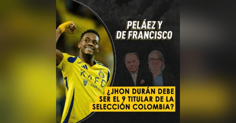 ¿Jhon Durán debe ser el 9 titular de la Selección Colombia? ¿Jhon Durán debe ser el 9 titular de la Selección Colombia?