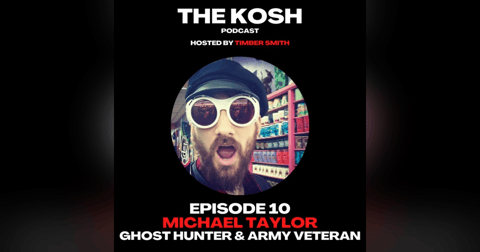 Episode 10: Michael Taylor - Ghost Hunter & Army Veteran Episode 10: Michael Taylor - Ghost Hunter & Army Veteran