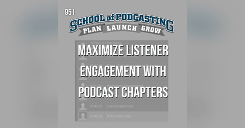 Maximize Listener Engagement with Podcast Chapters Maximize Listener Engagement with Podcast Chapters