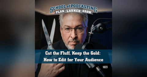 Cut the Fluff, Keep the Gold: How to Edit for Your Audience Cut the Fluff, Keep the Gold: How to Edit for Your Audience