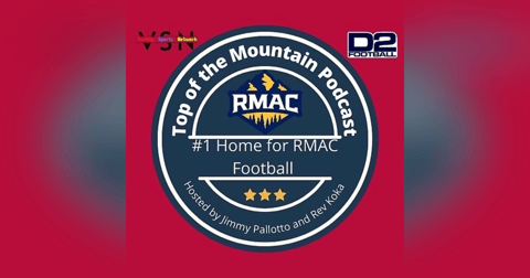 Top of the Mountain Podcast: RMAC Football Week 7 Top of the Mountain Podcast: RMAC Football Week 7