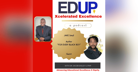 JAKE Small—Generation Z Leadership, Advancing Education for Black Males JAKE Small—Generation Z Leadership, Advancing Education for Black Males
