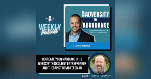 Recreate Your Marriage in 12 Weeks with Resilient Entrepreneur and Therapist Dovid Feldman Recreate Your Marriage in 12 Weeks with Resilient Entrepreneur and Therapist Dovid Feldman